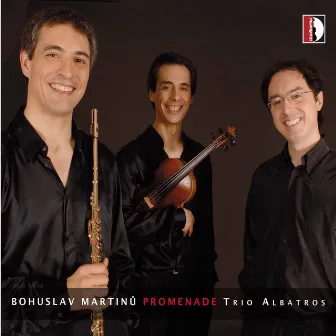 Martinů: Promenade by Trio Albatros