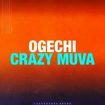 Crazy Muva by Ogechi