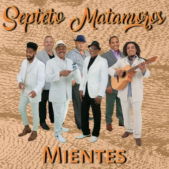 Mientes by Septeto Matamoros