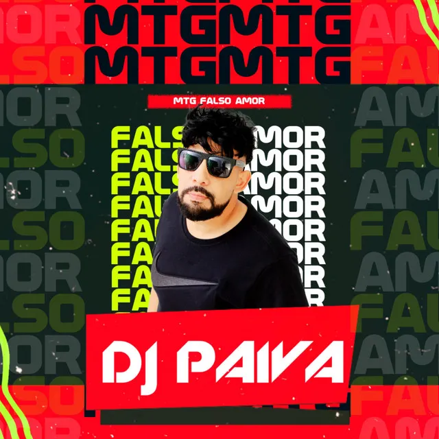 MTG Falso Amor (Dj Paiva)