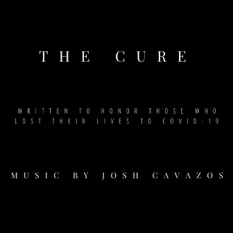 The Cure by Josh Cavazos