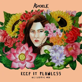 Keep It Flawless (Acoustic Version) by AngelK