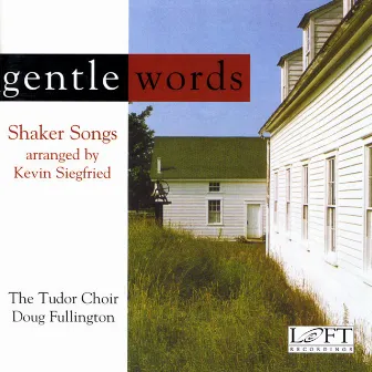 Gentle Words by Kevin Siegfried