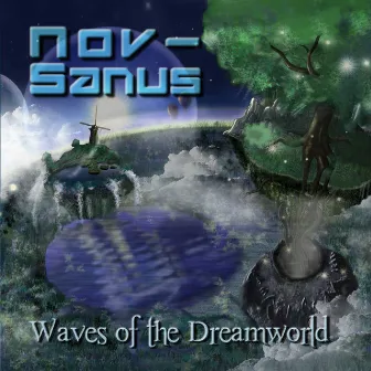 Waves Of The Dream World by Nov Sanus