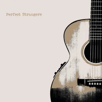 Perfect Strangers by Guitarras de Luna