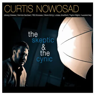 The Skeptic & the Cynic by Curtis Nowosad