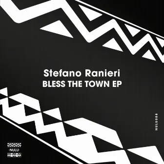 Bless The Town EP by Stefano Ranieri