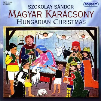 Hungarian Christmas by Sándor Szokolay