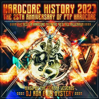 Hardcore History 2023 - The Ptp 25th Anniversary Edition (Mixed) by Dj Ron