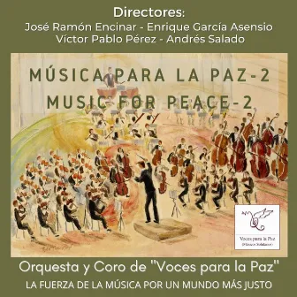 Música para la Paz 2 by Orquesta y Coro de Voces para la Paz