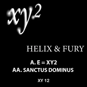 E=xy2 / Sanctus Dominus by Fury