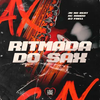 Ritmada do Sax by Mc Rando