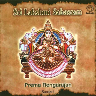 Sri Lakshmi Sahasram by Prema Rengarajan