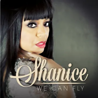 We Can Fly by Shanice