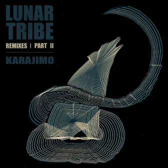 Lunar Tribe, Pt. 2 (Remixes) by Karajimo