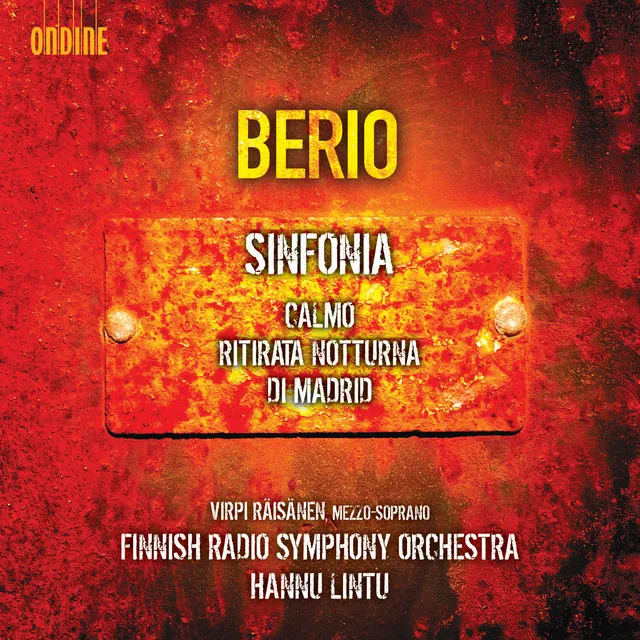 Berio: Ritirata notturna di Madrid, Calmo & Sinfonia