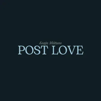 Post Love by Sonja Midtune