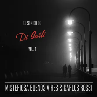 El sonido de Di Sarli Vol 1. by Orquesta Típica Misteriosa Buenos Aires