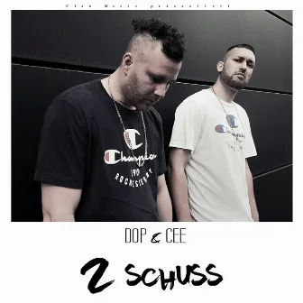 2 Schuss by Cee