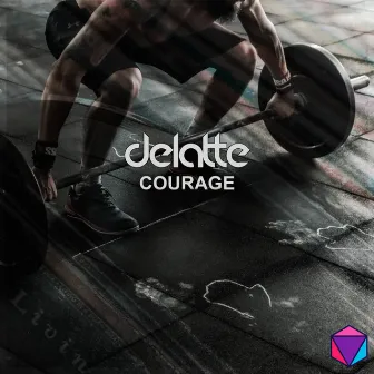 Courage by Delatte