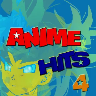 Anime Hits 4 by Anime Allstars