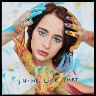 Thing Like That by Sophia Anne Caruso