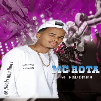 A Vidinha by Mc Rota