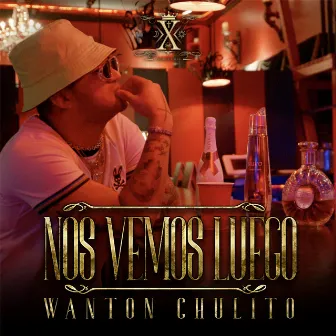 Nos Vemos Luego by Wanton chulito