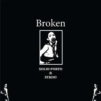 Broken by SOLID PORTO