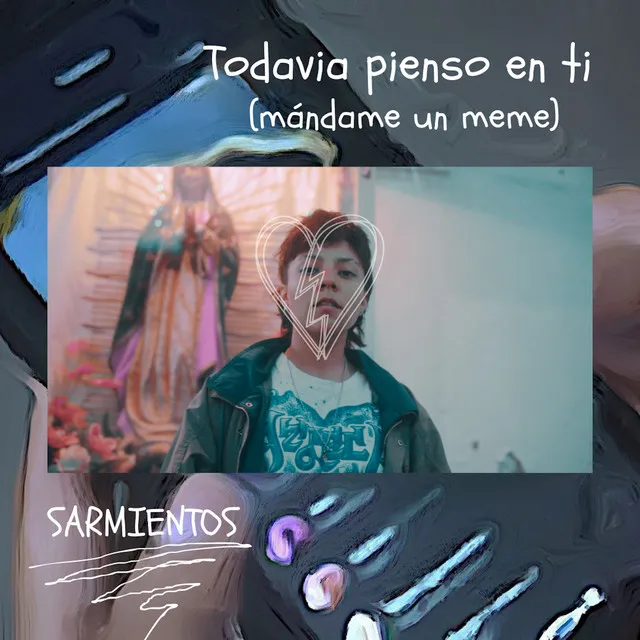 Todavia Pienso en Ti (Mándame un Meme)