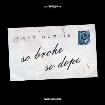 So Broke So Dope by Lane Curtis