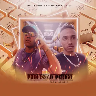 Profissão Perigo by MC JHONNY SP