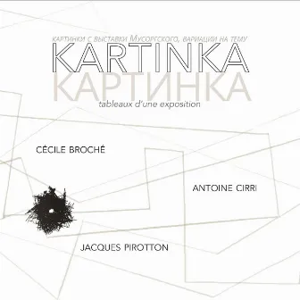 Kartinka (Tableaux d'une exposition) by Jacques Pirotton