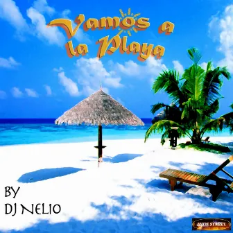 Vamos a la Playa by DJ Nelio