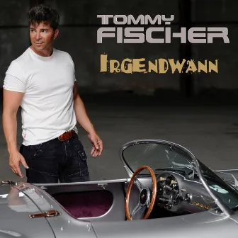 Irgendwann by Tommy Fischer