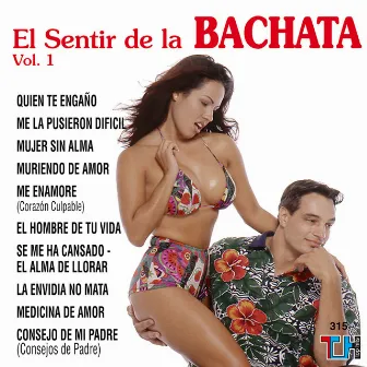 El Sentir De La Bachata, Vol. 1 by El Sentir De La Bachata