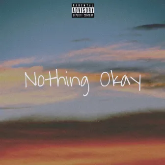 Nothing Okay by YouthBad