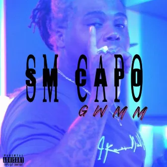 GWMM by SM CAPO