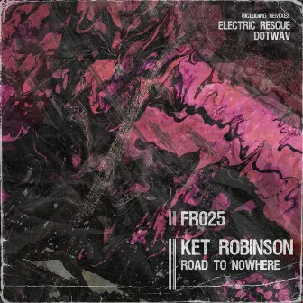 Road To Nowhere by Ket Robinson