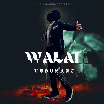 Walai by Vudumane