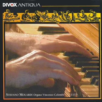 Merulo: Complete Works for Organ, Vol. 1 by Claudio Merulo