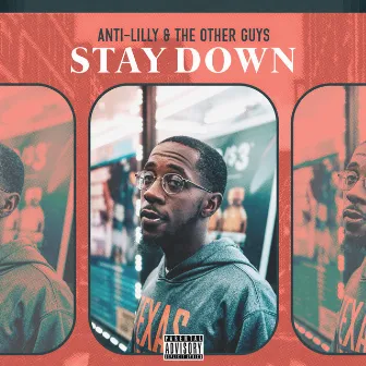 Stay Down by Anti Lilly