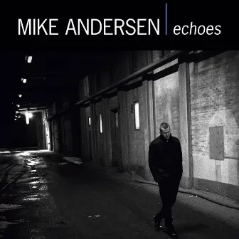 Echoes by Mike Andersen