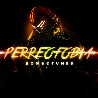 Perreofobia by Bombotunes