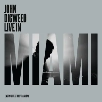 John Digweed (Live in Miami) by John Digweed