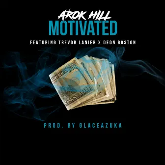 Motivated by Arok Hill