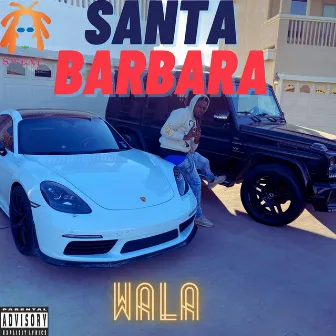 Santa Barbara by Wala