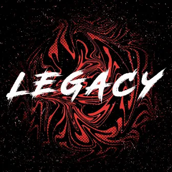 Legacy by RECKL3SS