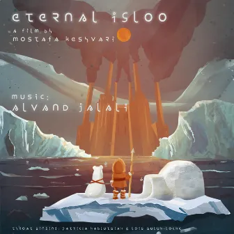 Eternal Igloo (Original Motion Picture Soundtrack) by Alvand Jalali