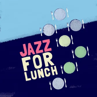 Jazz for Lunch by Unknown Artist